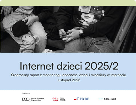 Internet dzieci 2025 – Raport połówkowy