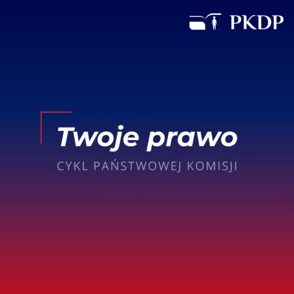 „Twoje prawo” – nowy cykl Państwowej Komisji