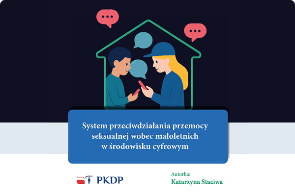 “System przeciwdziałania przemocy seksualnej wobec małoletnich w&nbsp;środowisku cyfrowym”
