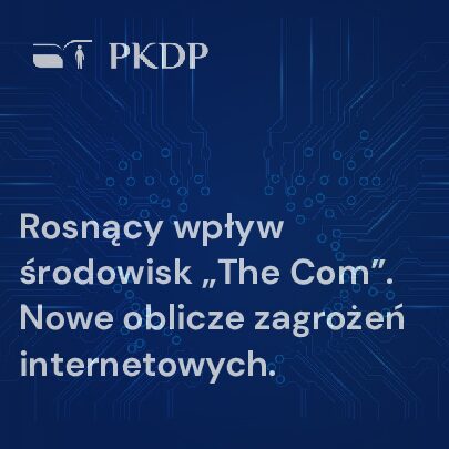 Wzrost aktywności grup zaangażowanych w uwodzenie, manipulowanie i krzywdzenie małoletnich w internecie