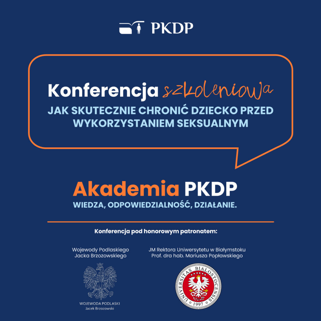 Wiedza. Odpowiedzialność. Działanie – konferencja podsumowująca I&nbsp;edycję Akademii PKDP